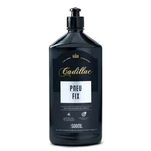 Abrilhantador de Pneus Pneu Fix 500ml Cadillac